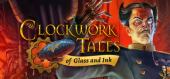 Купить Clockwork Tales: Of Glass and Ink