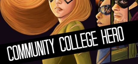 Community College Hero: Trial by Fire