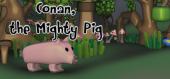Купить Conan the mighty pig