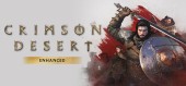 Crimson Desert Enhanced / Deluxe Edition