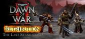 Купить Dawn of War II: Retribution – The Last Standalone