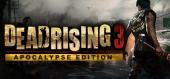 Dead Rising 3 Apocalypse Edition купить