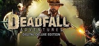 Deadfall Adventures Digital Deluxe