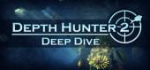 Купить Depth Hunter 2: Deep Dive