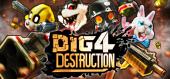 Купить Dig 4 Destruction