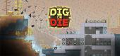 Купить Dig or Die