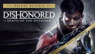 Dishonored: Death of the Outsider - Deluxe Bundle купить