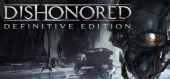 Dishonored - Definitive Edition купить