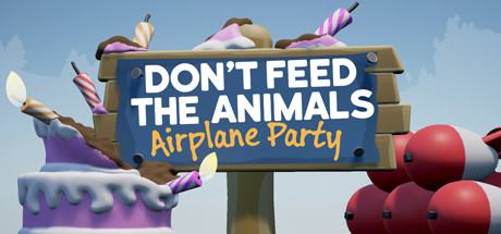 Don't Feed the Animals - Airplane Party