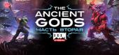 Купить DOOM Eternal: The Ancient Gods - Part Two