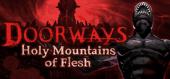 Купить Doorways: Holy Mountains of Flesh