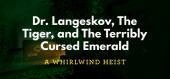 Купить Dr. Langeskov, The Tiger, and The Terribly Cursed Emerald: A Whirlwind Heist
