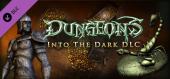 Купить Dungeons: Into the Dark DLC Pack