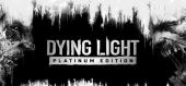 Купить Dying Light Platinum Edition