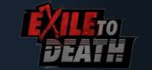 Купить Exile to Death
