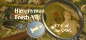 Купить Eye of the Owl - Bosch VR