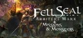 Купить Fell Seal: Arbiter's Mark + Missions and Monsters DLC