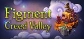Купить Figment: Creed Valley