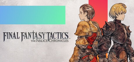 Final Fantasy Tactics: The Ivalice Chronicles / Deluxe Edition