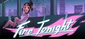 Купить Fire Tonight