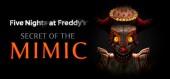 Five Nights at Freddy's: Secret of the Mimic купить