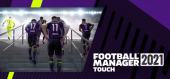 Купить Football Manager 2021 Touch