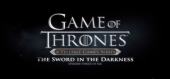 Купить Game of Thrones: The Sword in the Darkness
