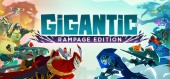 Gigantic: Rampage Edition купить