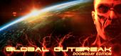 Купить Global Outbreak: Doomsday Edition