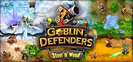 Goblin Defenders: Steel'n' Wood