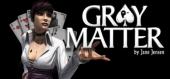 Купить Gray Matter