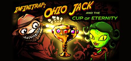 InfiniTrap: Ohio Jack and The Cup Of Eternity