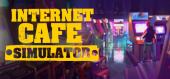 Купить Internet Cafe Simulator