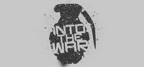 Into The War