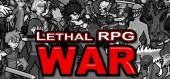 Купить Lethal RPG: War