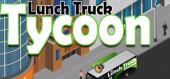 Купить Lunch Truck Tycoon