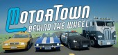 Motor Town: Behind The Wheel купить