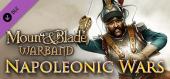 Купить Mount & Blade: Warband - Napoleonic Wars