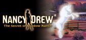 Купить Nancy Drew: The Secret of Shadow Ranch