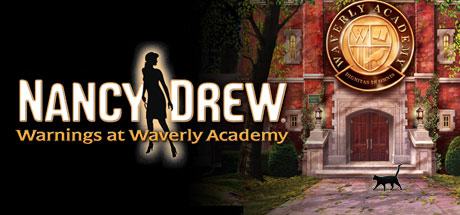 Nancy Drew: Warnings at Waverly Academy