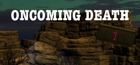 Oncoming Death Steam Edition