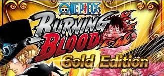 One Piece Burning Blood - Gold Edition