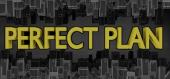 Купить Perfect Plan