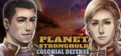 Купить Planet Stronghold: Colonial Defense