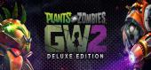 Plants vs. Zombies Garden Warfare 2: Deluxe Edition купить