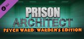 Купить Prison Architect - Psych Ward: Warden's Edition