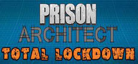 Prison Architect - Total Lockdown