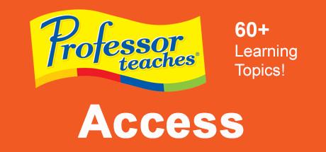 Professor Teaches Access 2013 & 365