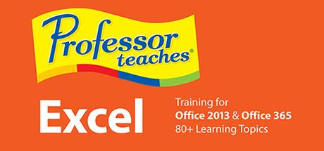 Professor Teaches Excel 2013 & 365