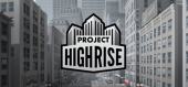 Project Highrise купить